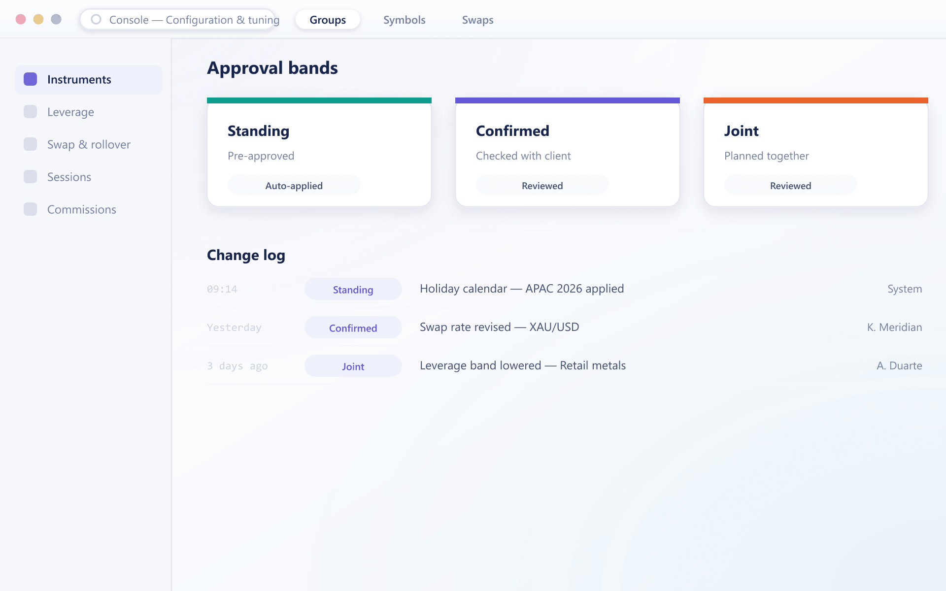 Approval bands and a change log for configuration updates on the platform